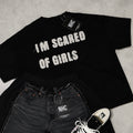 scared of girls BOXY T